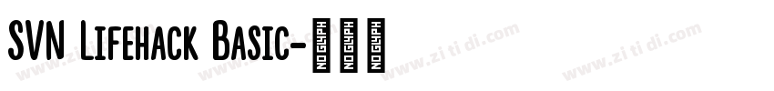 SVN Lifehack Basic字体转换